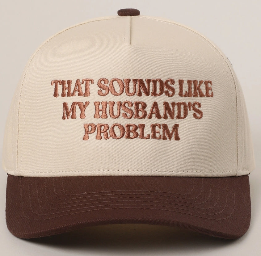 Husbands Problem Trucker Hat