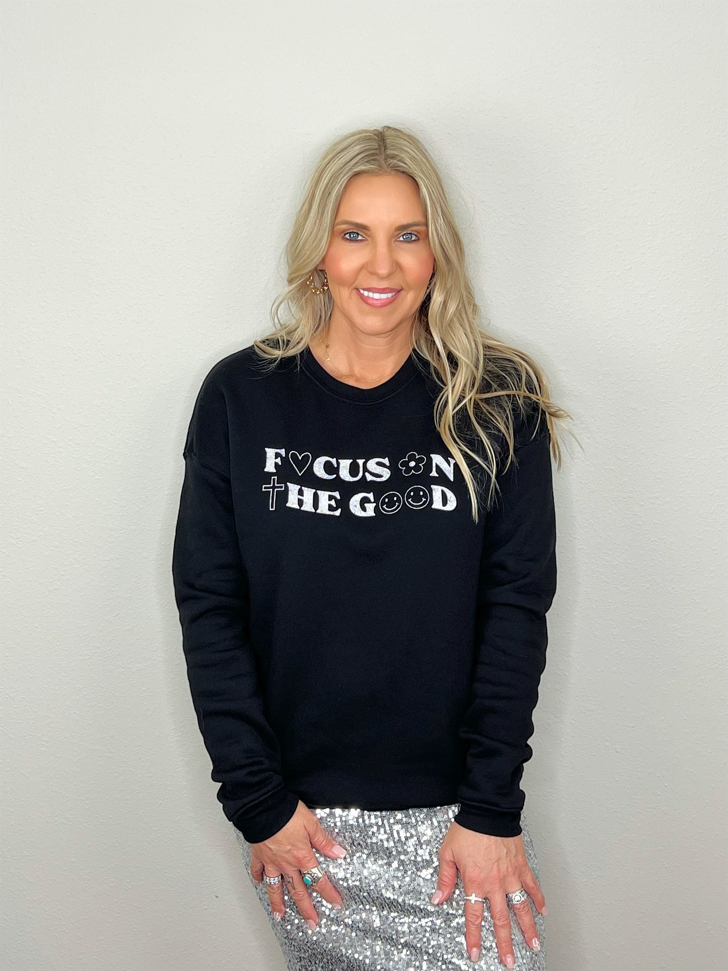 Focus on the Good Sweatshirt