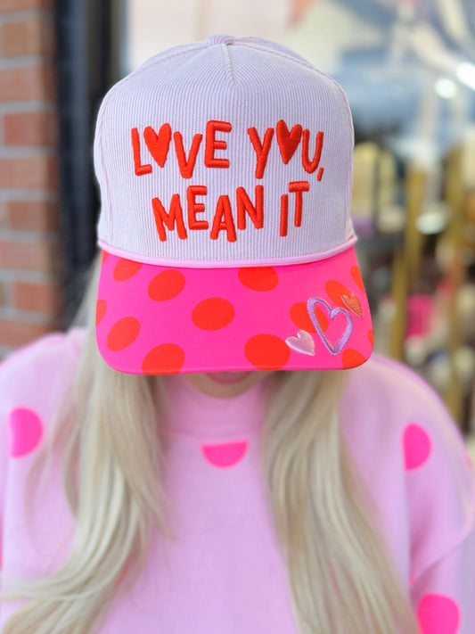 Love You Mean It Hat