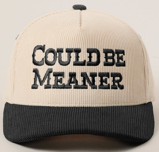 Could Be Meaner Corduroy Trucker Hat