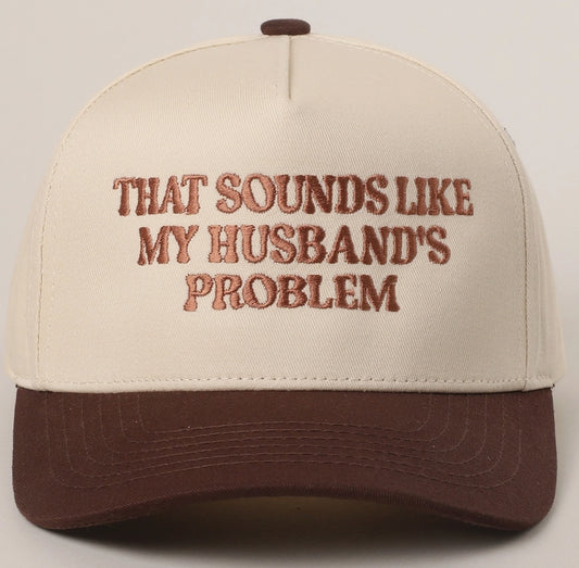 Husbands Problem Trucker Hat
